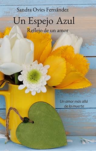 ESPEJO AZUL, UN | 9788411233453 | OVIES FERNANDEZ, SANDRA
