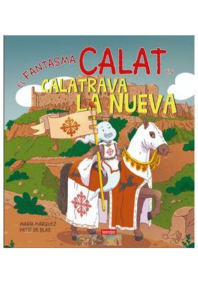 FANTASMA CALAT EN CALATRAVA LA NUEVA, EL | 9788419793652 | MARQUEZ, MARIA / DE BLAS, PATRICIA