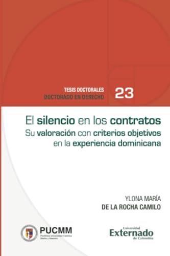 SILENCIO DE LOS CONTRATOS CIVILES, EL | 9786287620810 | DE LA, YLONA