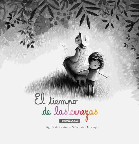 TIEMPO DE LAS CEREZAS, EL | 9788418520495 | DE LESTRADE, AGNES