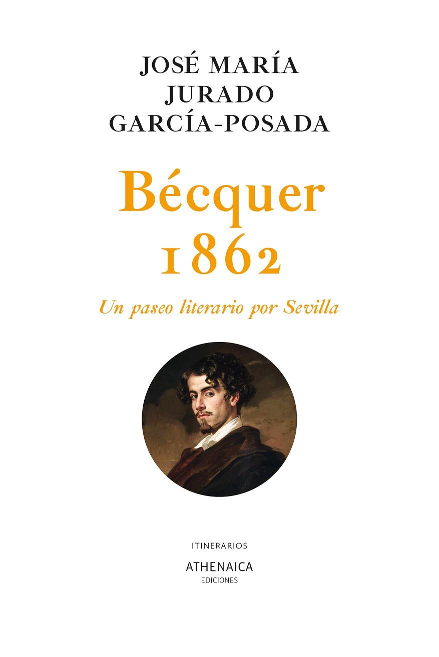 BÉCQUER 1862 | 9788419874177 | JURADO GARCÍA-POSADA, JOSÉ MARÍA