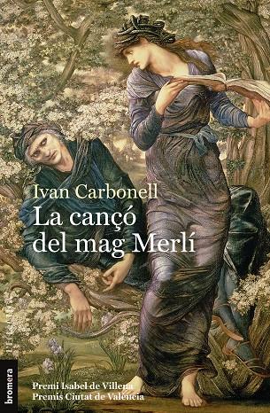 CANÇO DEL MAG MERLÍ, LA | 9788413580005 | CARBONELL, IVAN