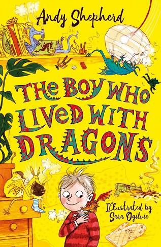 BOY WHO LIVED WITH DRAGONS, THE | 9781848126800 | SHEPHERD, ANDY