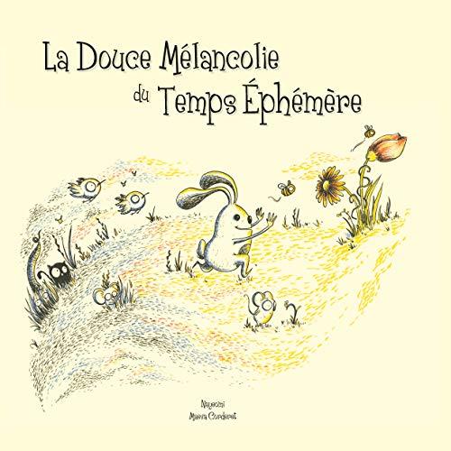 DOUCE MÉLANCOLIE DU TEMPS ÉPHÉMÈRE, LA | 9782322221592 | MAEVA, CORDERET / CHARLOTTE, JEAN