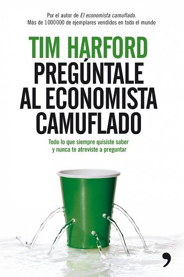 PREGÚNTALE AL ECONOMISTA CAMUFLADO | 9788484607960 | HARFORD, TIM