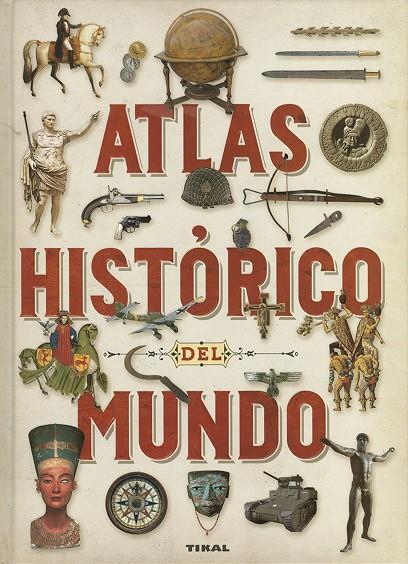 ATLAS HISTORICO DEL MUNDO | 9788499285009 | CARPANETTO, DINO / BIANCHINI, PAOLO