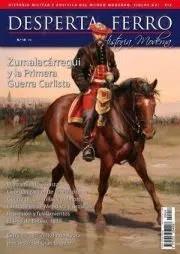 REVISTA DESPERTA FERRO HISTORIA MODERNA 18 ZUMALACARREGUI Y LA PRIMERA GUERRA CARLISTA | 8477730811688