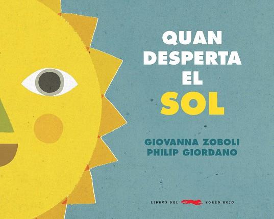 QUAN DESPERTA EL SOL | 9788494990465 | ZOBOLI, GIOVANNA
