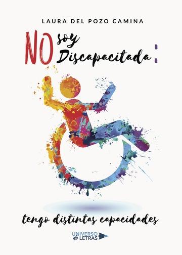 NO SOY DISCAPACITADA: TENGO DISTINTAS CAPACIDADES | 9788417274658 | DEL POZO CAMINA, LAURA