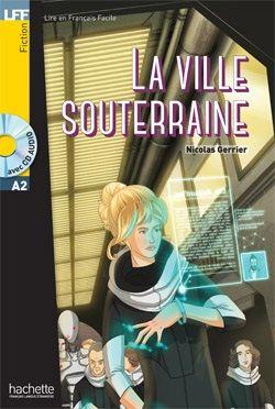 VILLE SOUTERRAINE, LA +CD AUDIO MP3 | 9782014016093