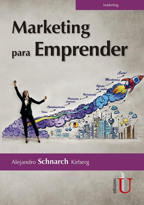 MARKETING PARA EMPRENDER | 9789587920628 | SCHNARCH, ALEJANDRO