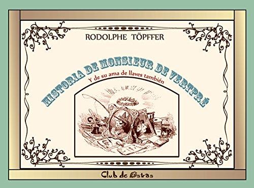 HISTORIA DE MONSIEUR DE VERTPRÉ | 9788494385759 | T PFFER, RODOLPHE