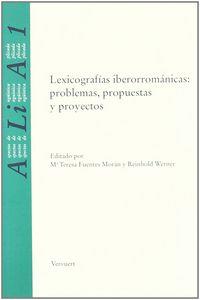 LEXICOGRAFÍAS IBERORROMÁNICAS: PROBLEMAS, PROPUESTAS Y PROYECTOS | 9788488906816 | FUENTES MORÁN, M. TERESA