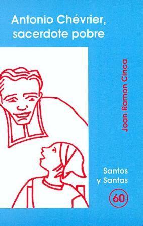 ANTONIO CHÉVRIER, SACERDOTE POBRE | 9788474677300 | RAMON I CINCA, JOAN