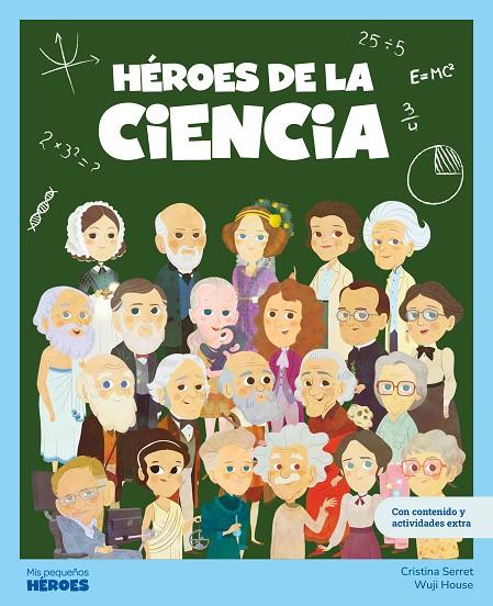 HÉROES DE LA CIENCIA | 9788413617633 | SERRET, CRISTINA