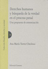 DERECHOS HUMANOS Y BUSQUEDA DE LA VERDAD EN EL PROCESO PENA | 9788490453353 | TORRES CHEDRAUI, ANA MARIA