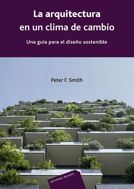 ARQUITECTURA EN UN CLIMA DE CAMBIO, LA | 9788429120967 | SMITH, PETER F.