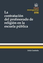 CONTRATACIÓN DEL PROFESORADO DE RELIGIÓN EN LA ESCUELA PÚBLICA, LA | 9788490534304