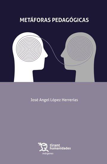 METAFORAS PEDAGOGICAS | 9788410813960 | LOPEZ HERRERIAS, JOSE ANGEL