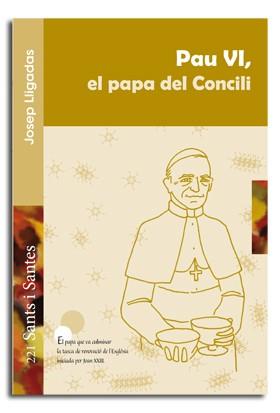 PAU VI, EL PAPA DEL CONCILI | 9788498057973 | LLIGADAS VENDRELL, JOSEP