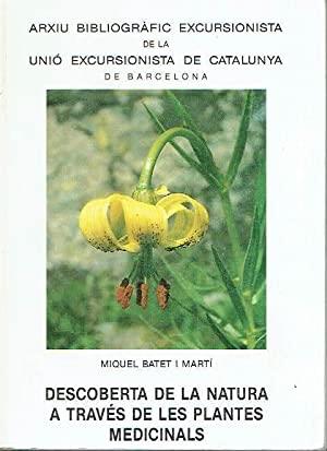 DESCOBERTA DE LA NATURA A TRAVÉS DE LES PLANTES MEDICINALS | 9788485678051 | BATET I MARTI, MIQUEL