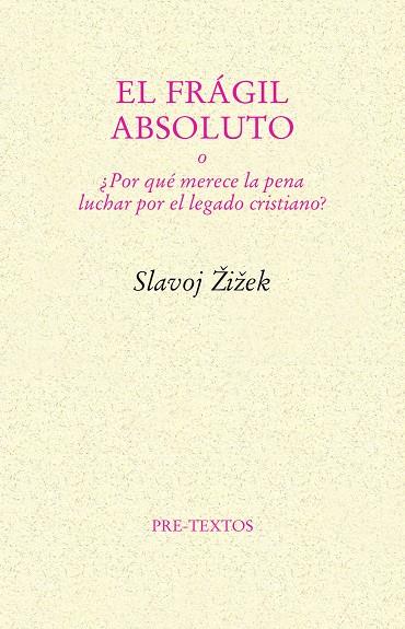 FRÁGIL ABSOLUTO, EL | 9788481914672 | ZIZEK, SLAVOJ