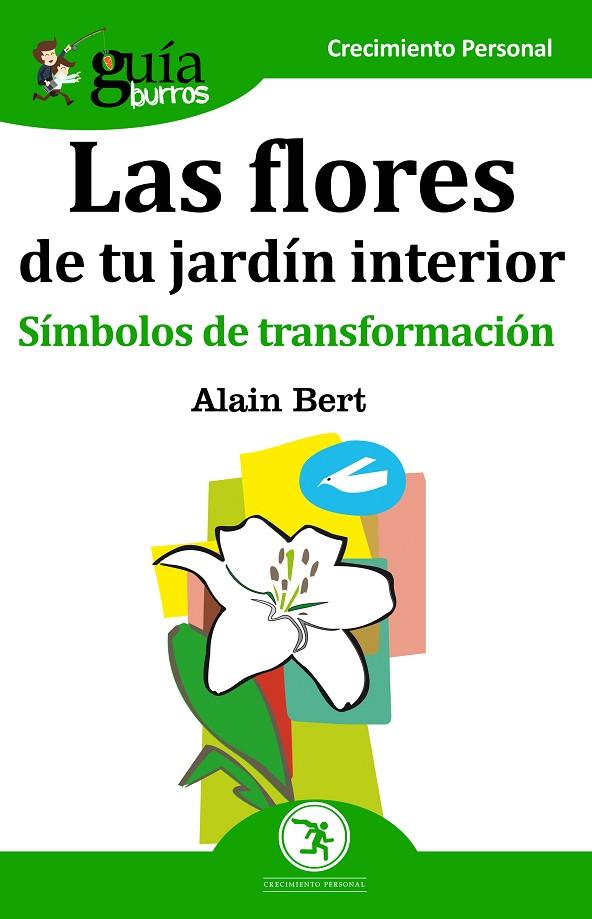 FLORES DE TU JARDÍN INTERIOR, LAS | 9788412055641 | BERT, ALAIN