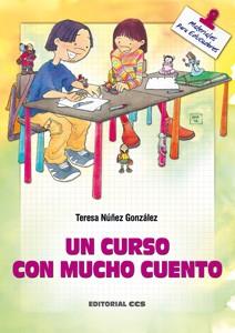 UN CURSO CON MUCHO CUENTO | 9788483162873 | NÚÑEZ GONZÁLEZ