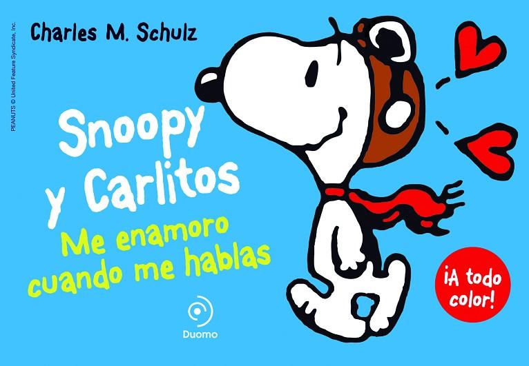 SNOOPY Y CARLITOS 01 : ME ENAMORO CUANDO ME HABLAS | 9788415945390 | SCHULZ, CHARLES M.