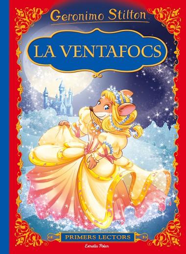 VENTAFOCS, LA | 9788491370246 | STILTON, GERONIMO