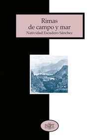 RIMAS DE CAMPO Y MAR | 9788481989267 | ESCUDERO SANCHEZ, NATIVIDAD