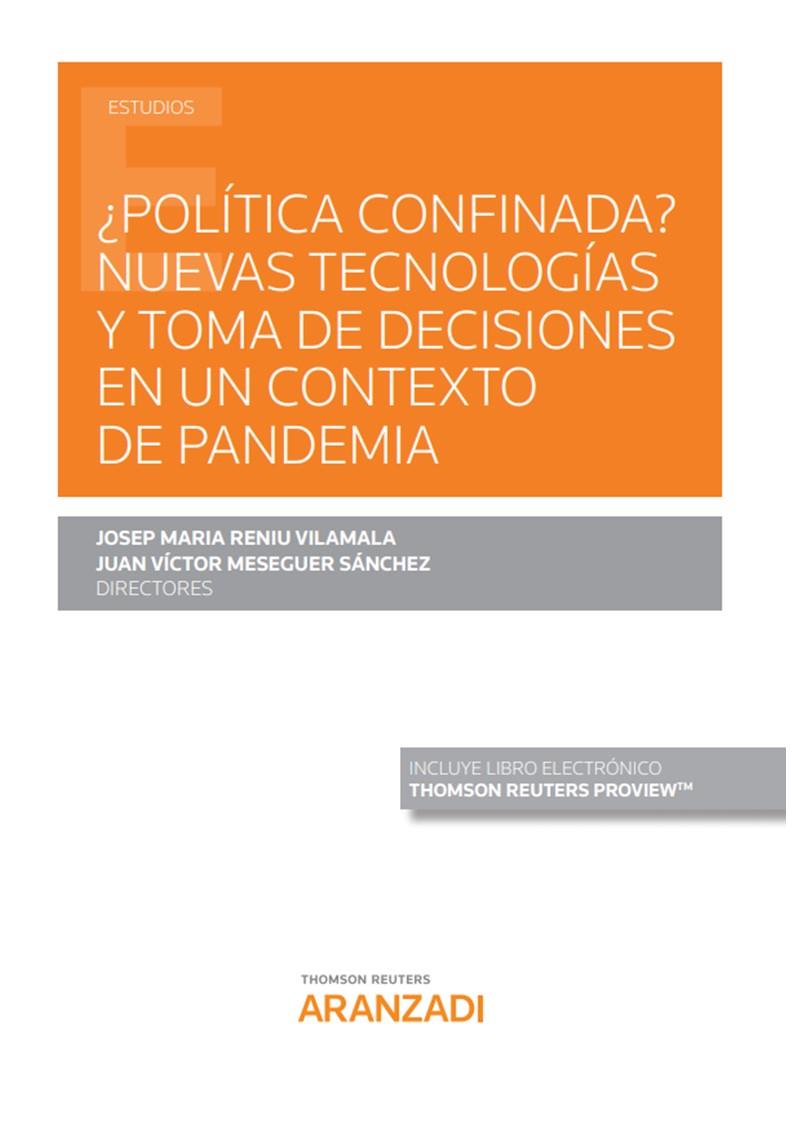 POLITICA CONFINADA NUEVAS TECNOLOGIAS TOMA DE DECISIONES | 9788413450285 | MESEGUER SANCHEZ, JUAN VICTOR
