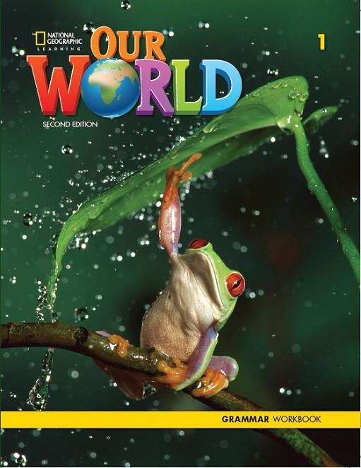 OUR WORLD 1 GRAMMAR WORKBOOK 2E | 9780357037270