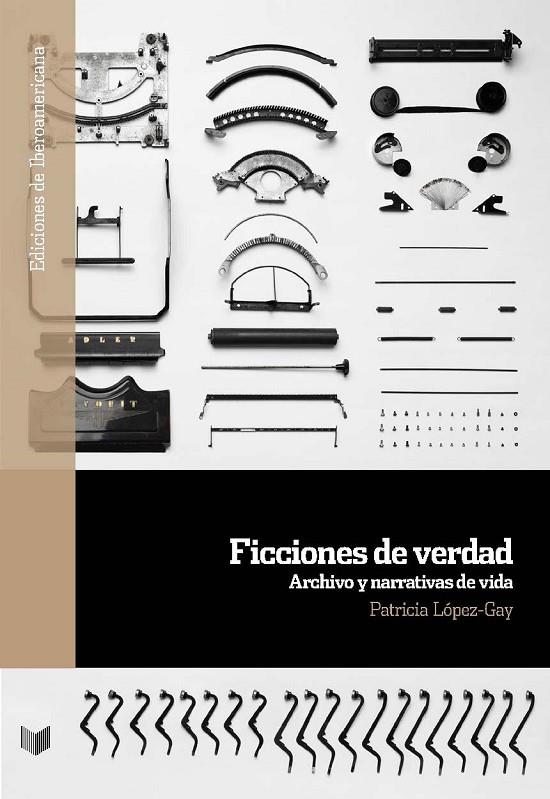FICCIONES DE VERDAD | 9788491921585 | LOPEZ GAY, PATRICIA