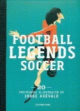 FOOTBALL LEGENDS SOCCER | 9788416851133 | ARÉVALO, JORGE