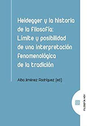 HEIDEGGER Y LA HISTORIA DE LA FILOSOFÍA | 9788490458211