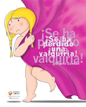SE HA PERDIDO UNA VALQUIRIA | 9788493624392 | ESTEBAN, BEGOÑA