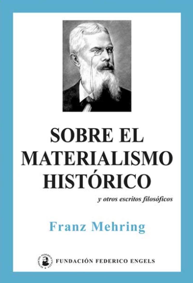 SOBRE EL MATERIALISMO HISTORICO | 9788496276444 | MEHRING, FRANZ