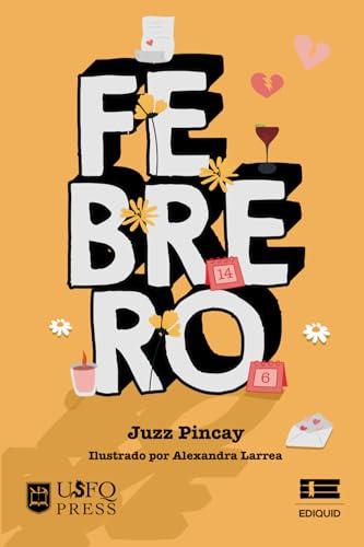 FEBRERO | 9789978682845 | PINCAY, JUSTIN