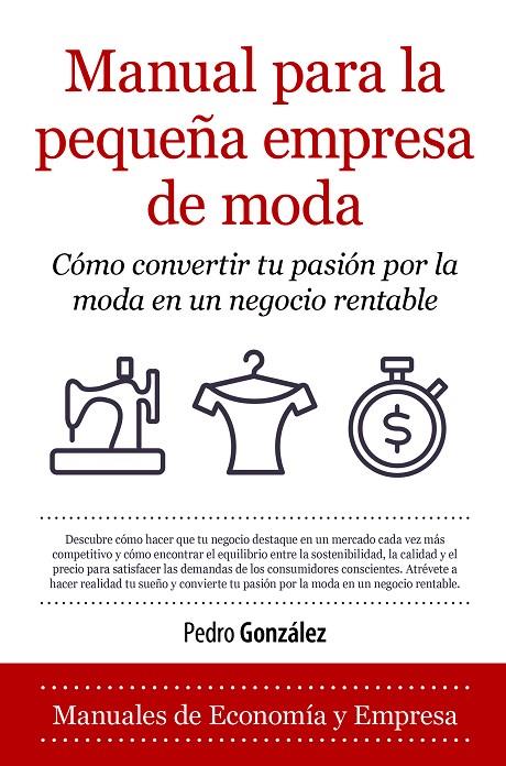 MANUAL PARA LA PEQUEÑA EMPRESA DE MODA | 9788418205224 | GONZALEZ, PEDRO