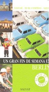 BERLIN : UN GRAN FIN DE SEMANA [2008] | 9788421681312 | SALVAT