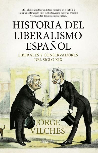HISTORIA DEL LIBERALISMO ESPAÑOL | 9788419979346 | VILCHES, JORGE