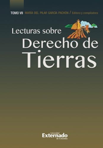 LECTURAS DE DERECHO DE TIERRAS: TOMO VII | 9786287676893