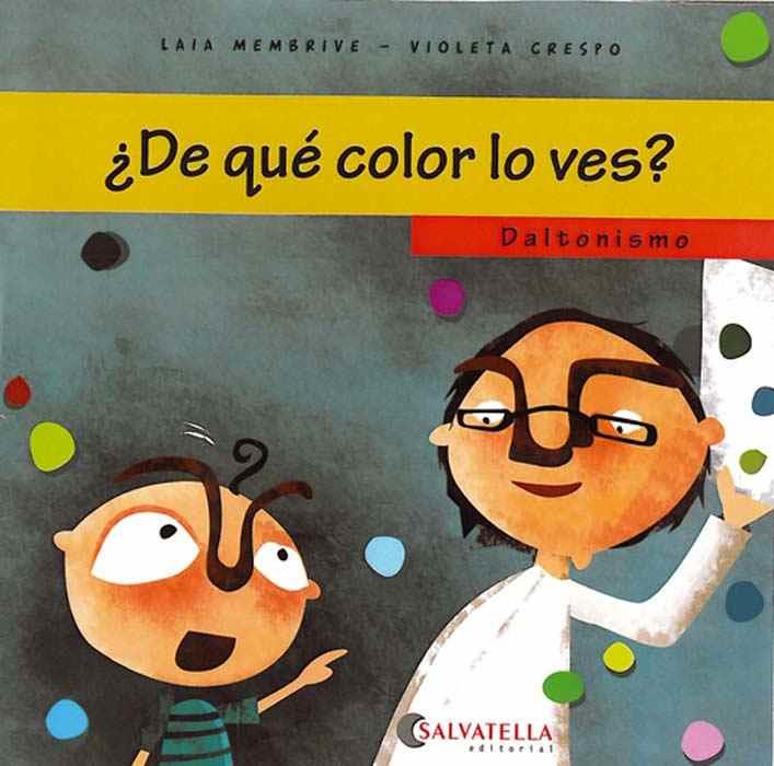 DALTONISMO - ¿DE QUÉ COLOR LO VES? | 9788484125655 | MEMBRIVE, LAIA