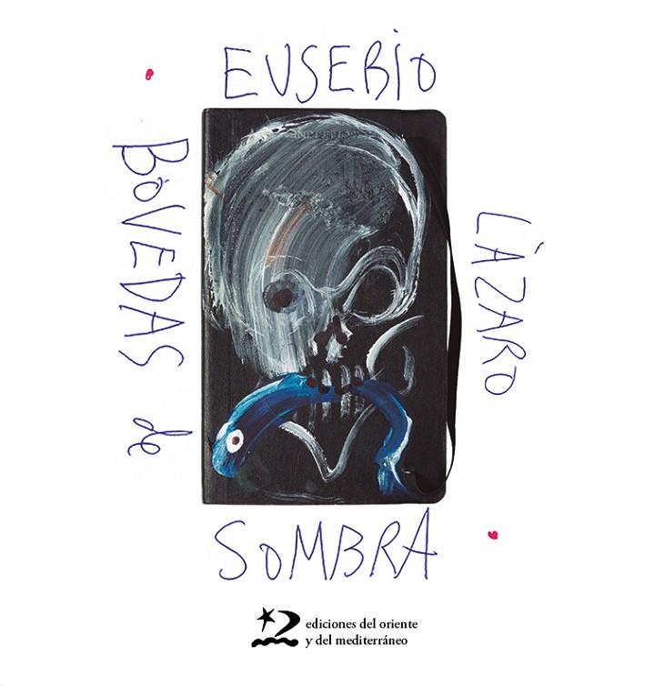 BÓVEDAS DE SOMBRA | 9788412764970 | LÁZARO, EUSEBIO