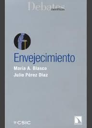 ENVEJECIMIENTO | 9788400093648 | BLASCO MARHUENDA, MARÍA ANTONIA / PÉREZ DÍAZ, JULIO