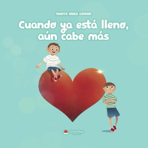 CUANDO YA ESTÁ LLENO, AÚN CABE MÁS | 9788411894425 | RIBES GOMAR, MARTA