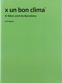 X UN BON CLIMA | 9788491561774 | BIGUES BALCELLS, JORDI