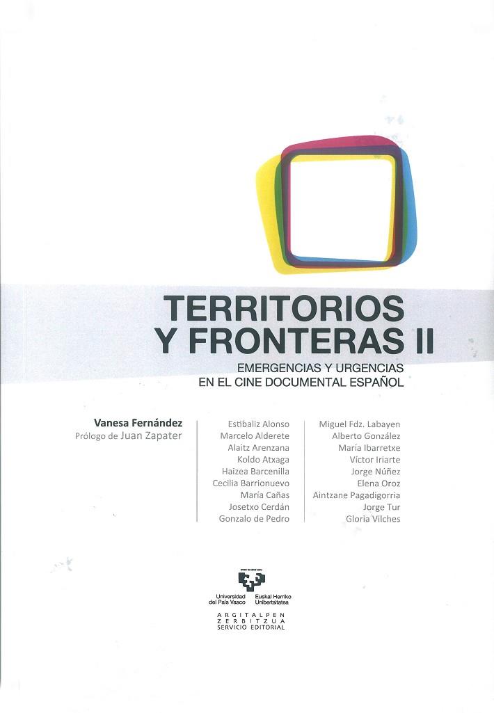 TERRITORIOS Y FRONTERAS II. EMERGENCIAS Y URGENCIAS EN EL CINE DOCUMENTAL ESPAÑOL | 9788498609967 | FERNÁNDEZ GUERRA, VANESA