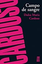 CAMPO DE SANGRE | 9789871156290 | CARDOSO, DULCE MARIA